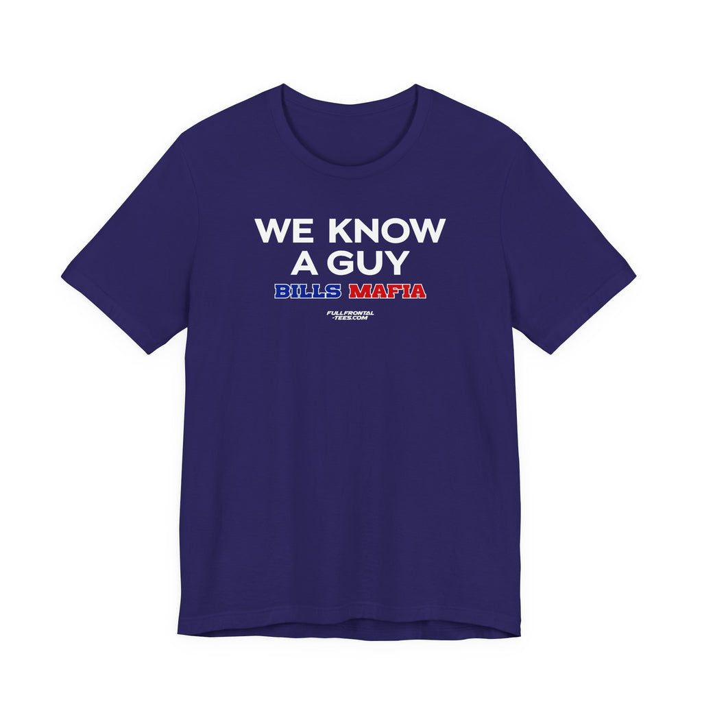 WE KNOW A GUY Buffalo Funny Mafia T-Shirt Sports Humor Buffalo Bills Fan Tee