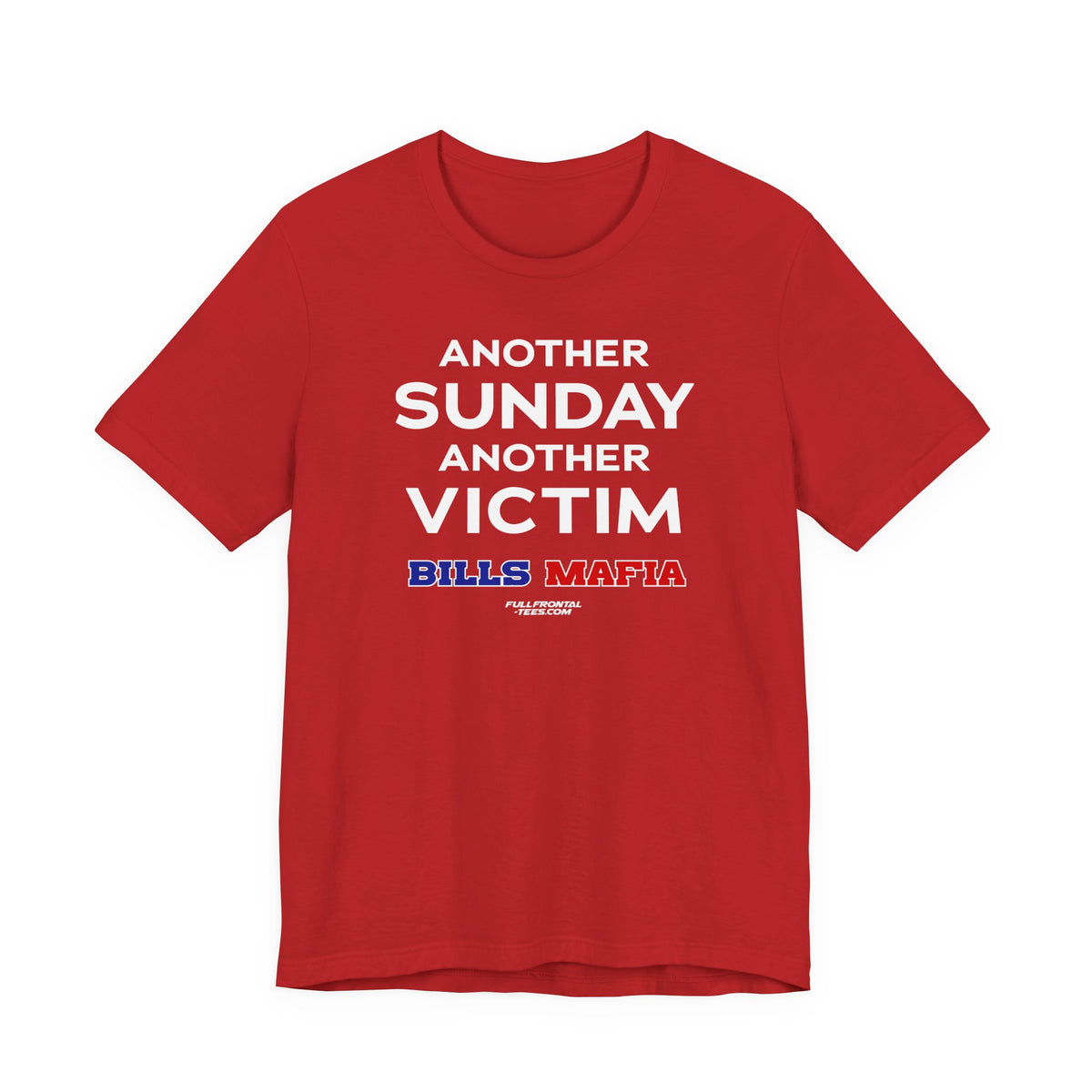 ANOTHER SUNDAY ANOTHER VICTIM Buffalo Funny Mafia T-Shirt Sports Humor Buffalo Bills Fan Tee