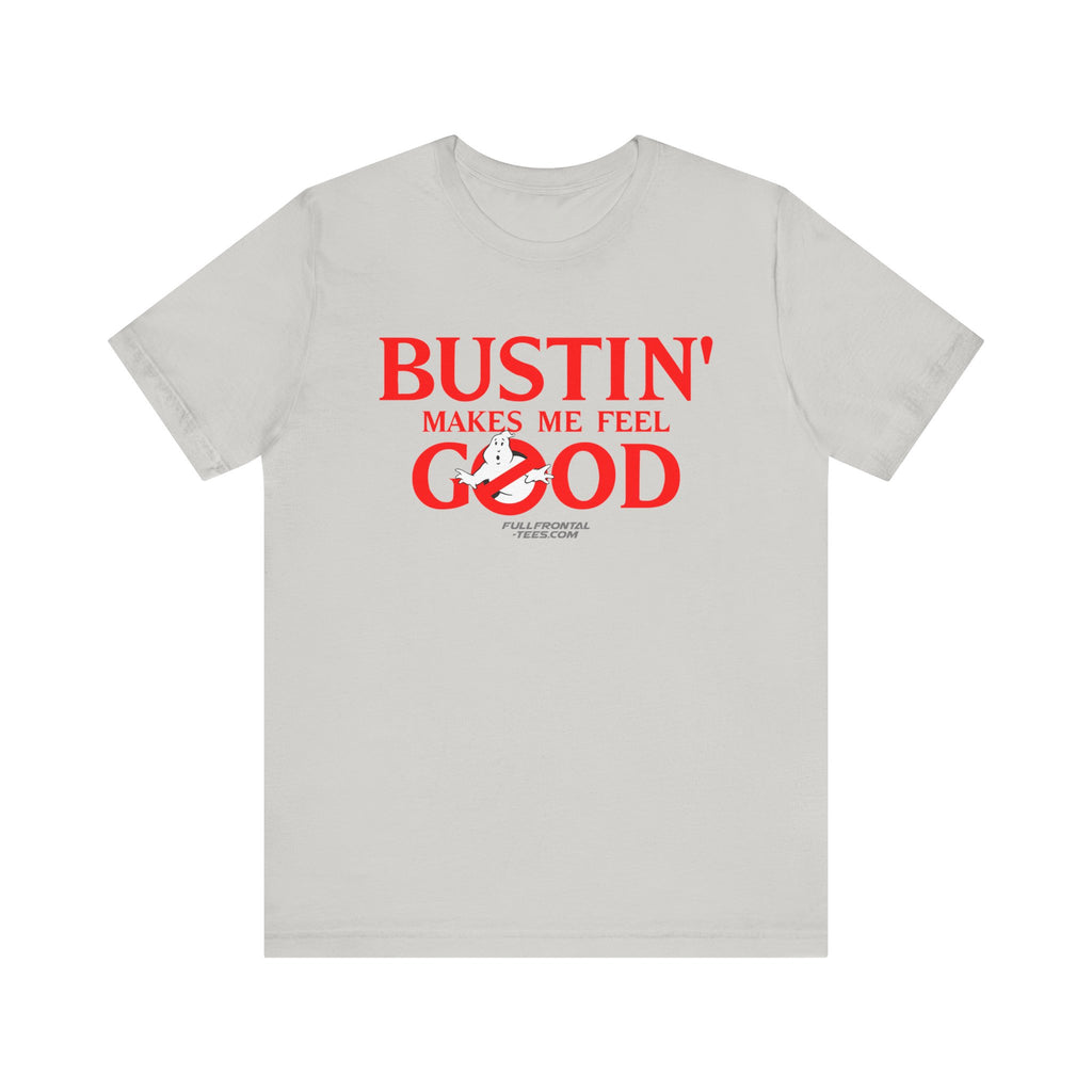 BUSTIN' MAKES ME FEEL GOOD GHOST BUSTERS Costume Funny Halloween Couples Unisex Jersey Short Sleeve Tee