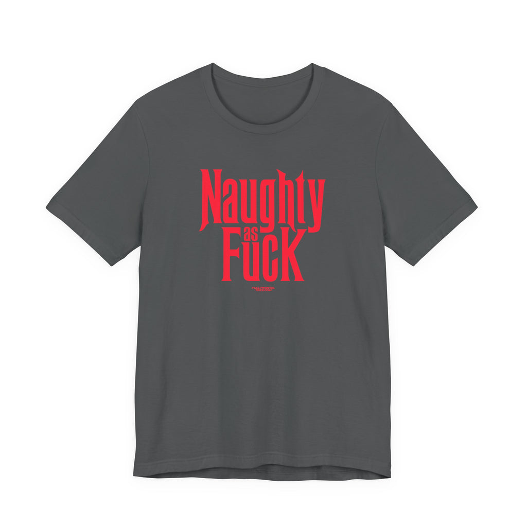 NAUGHTY AS FUCK FUNNY CHRISTMAS HOLIDAY Jersey Short Sleeve T Shirt