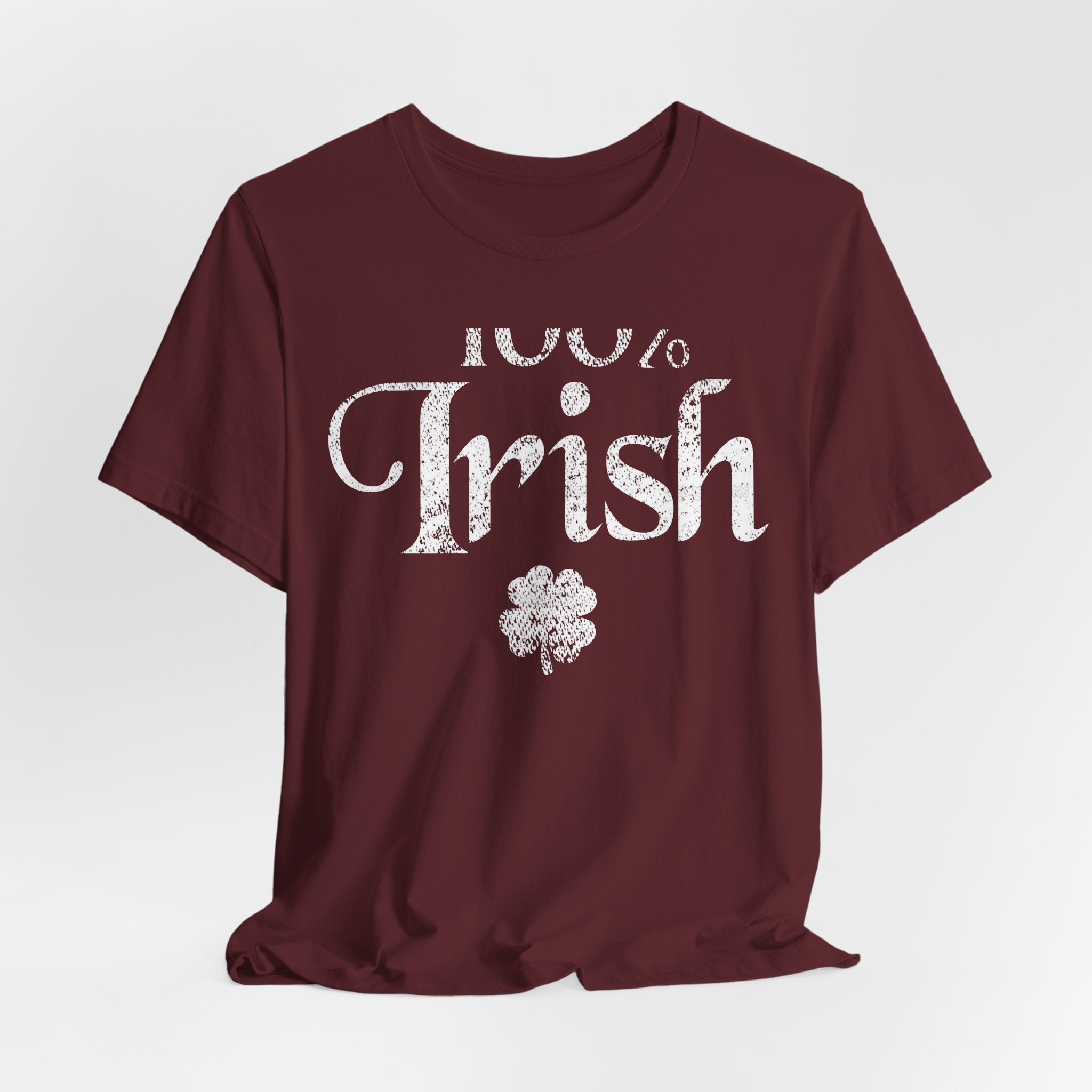 100% Irish Shamrock Funny St Patricks Day Unisex Short Sleeve T-Shirt