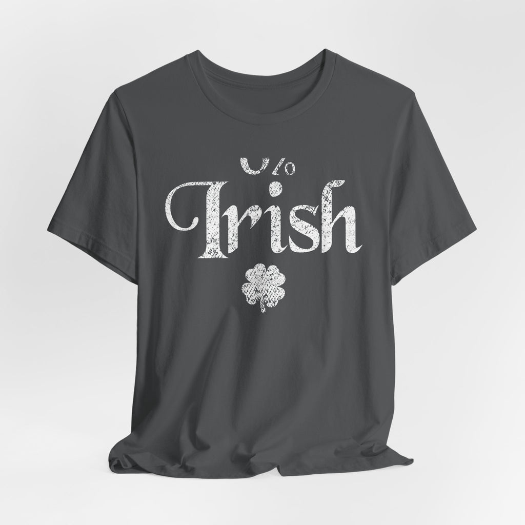 0% Irish Shamrock Funny St Patricks Day Unisex Short Sleeve T-Shirt