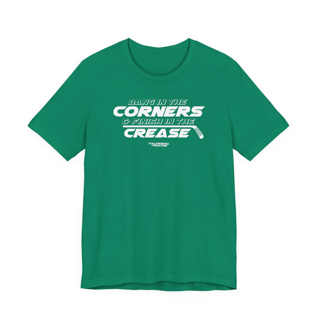 Bang in the Corners Finish in the Crease Tee | Funny Hockey Phrase Dirty Adult Fan Dad Father Gift