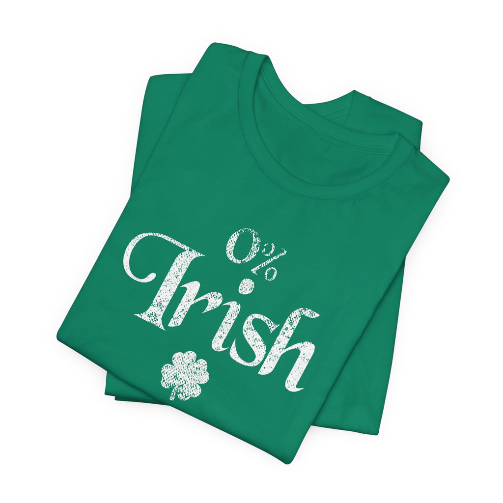 0% Irish Shamrock Funny St Patricks Day Unisex Short Sleeve T-Shirt