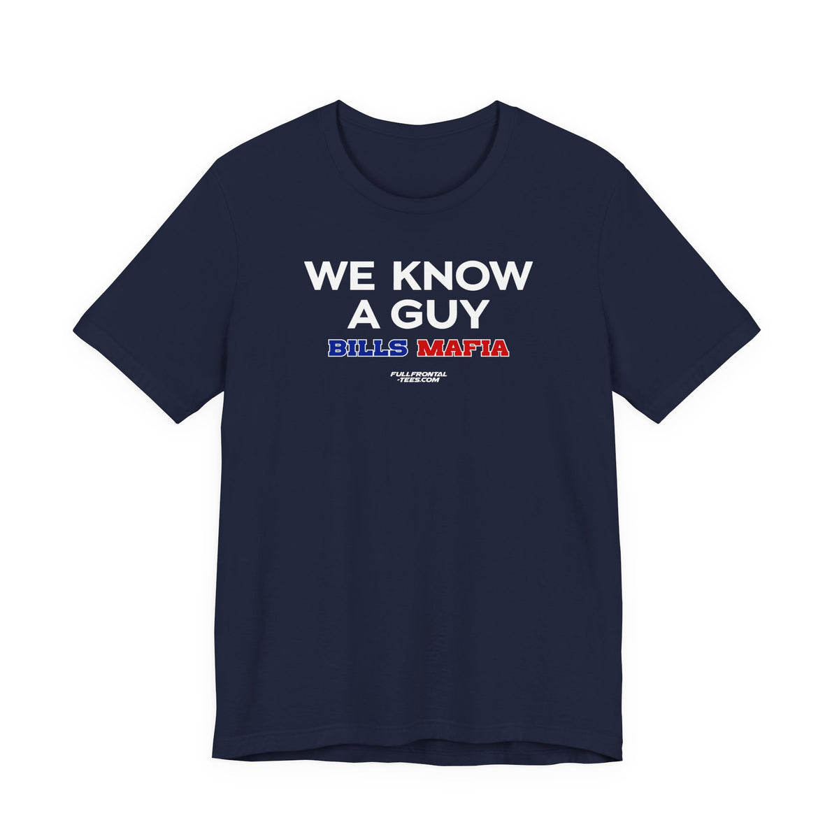 WE KNOW A GUY Buffalo Funny Mafia T-Shirt Sports Humor Buffalo Bills Fan Tee