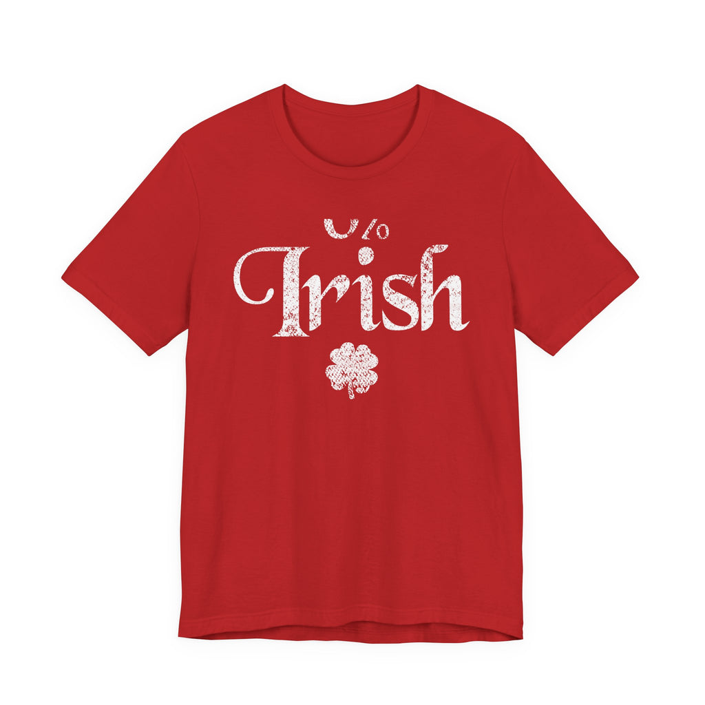 0% Irish Shamrock Funny St Patricks Day Unisex Short Sleeve T-Shirt