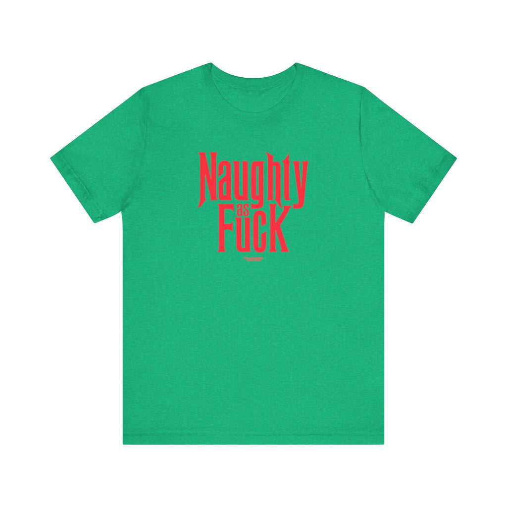 NAUGHTY AS FUCK FUNNY CHRISTMAS HOLIDAY Jersey Short Sleeve T Shirt