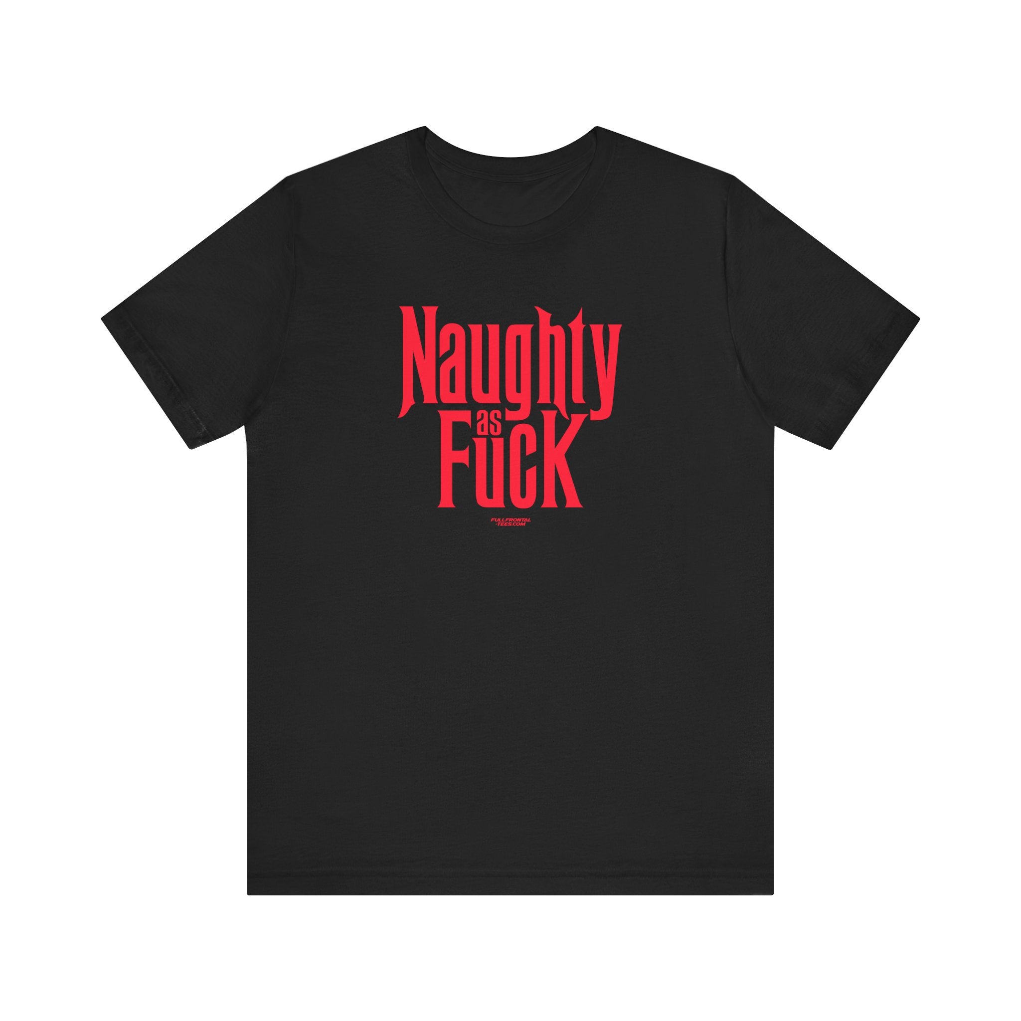 NAUGHTY AS FUCK FUNNY CHRISTMAS HOLIDAY Jersey Short Sleeve T Shirt