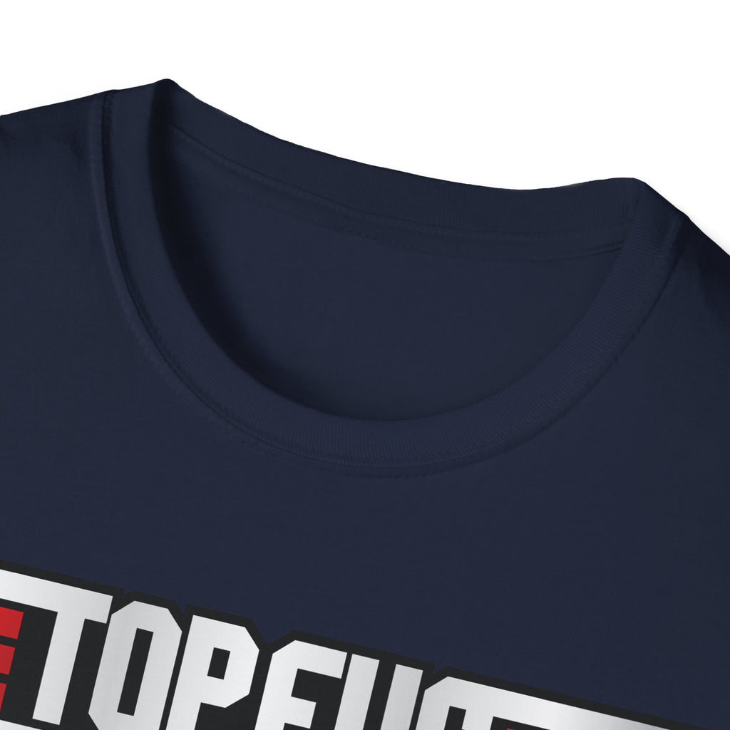 TOP FUC Funny Patriotic TOP GUN Movie Unisex Softstyle T-Shirt