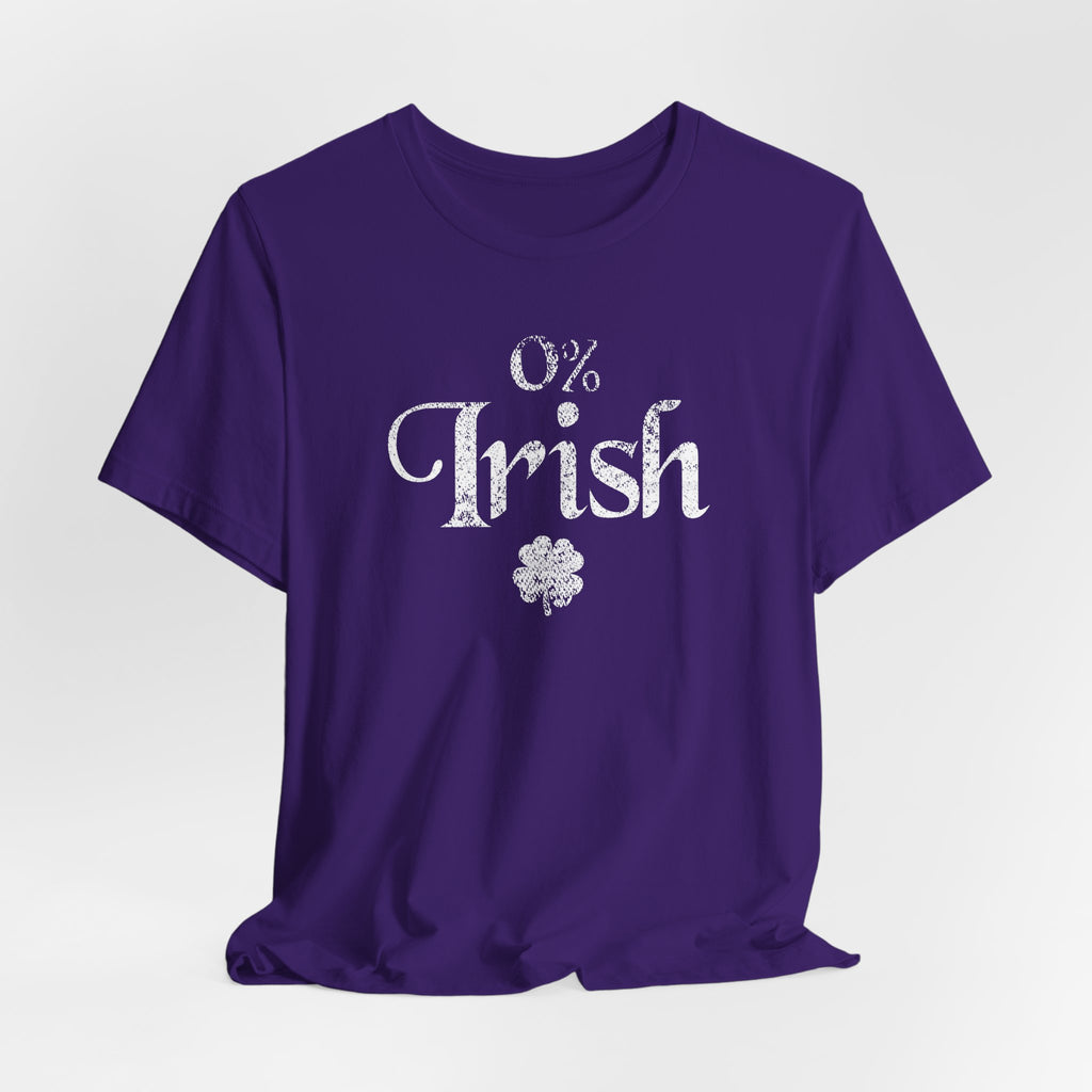 0% Irish Shamrock Funny St Patricks Day Unisex Short Sleeve T-Shirt