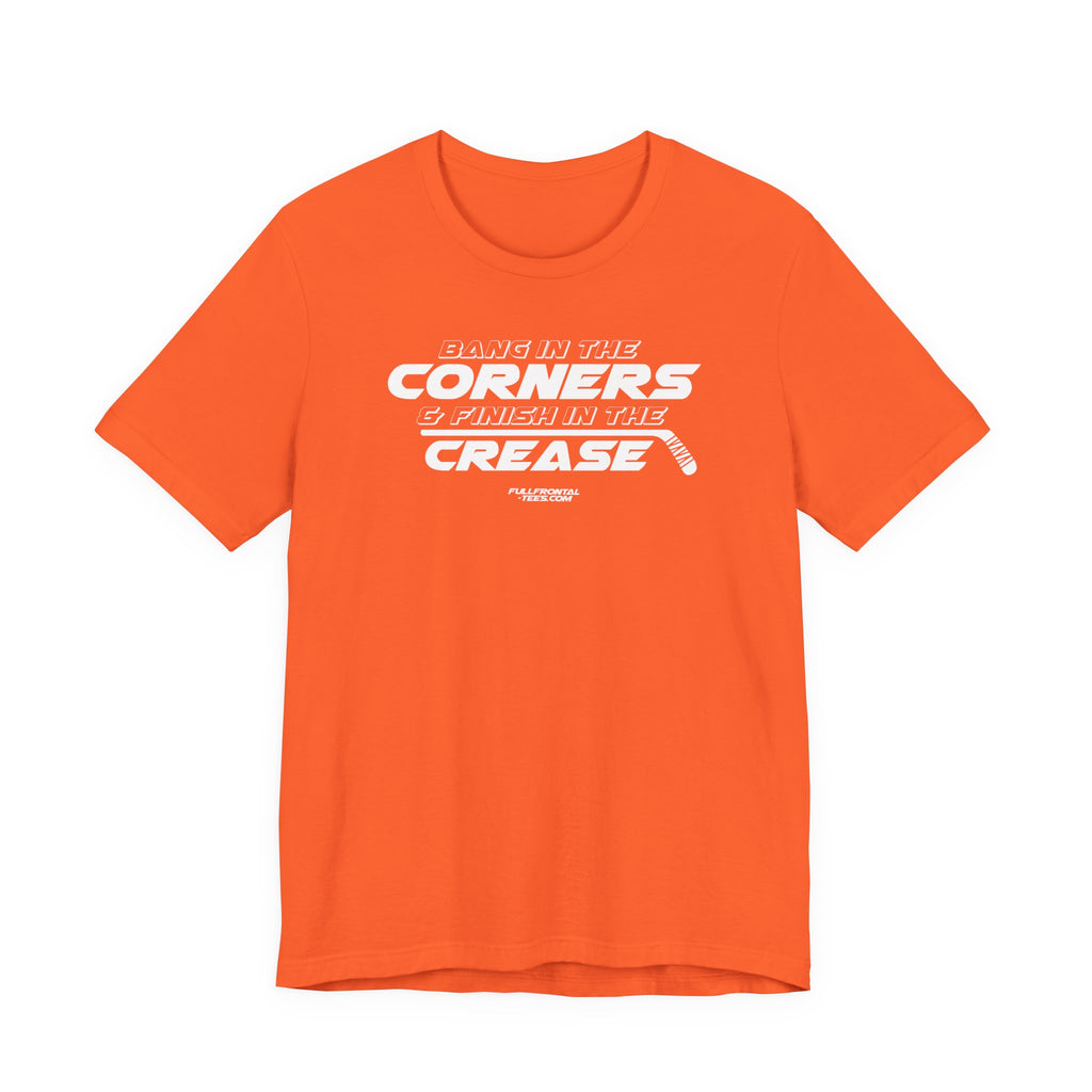 Bang in the Corners Finish in the Crease Tee | Funny Hockey Phrase Dirty Adult Fan Dad Father Gift