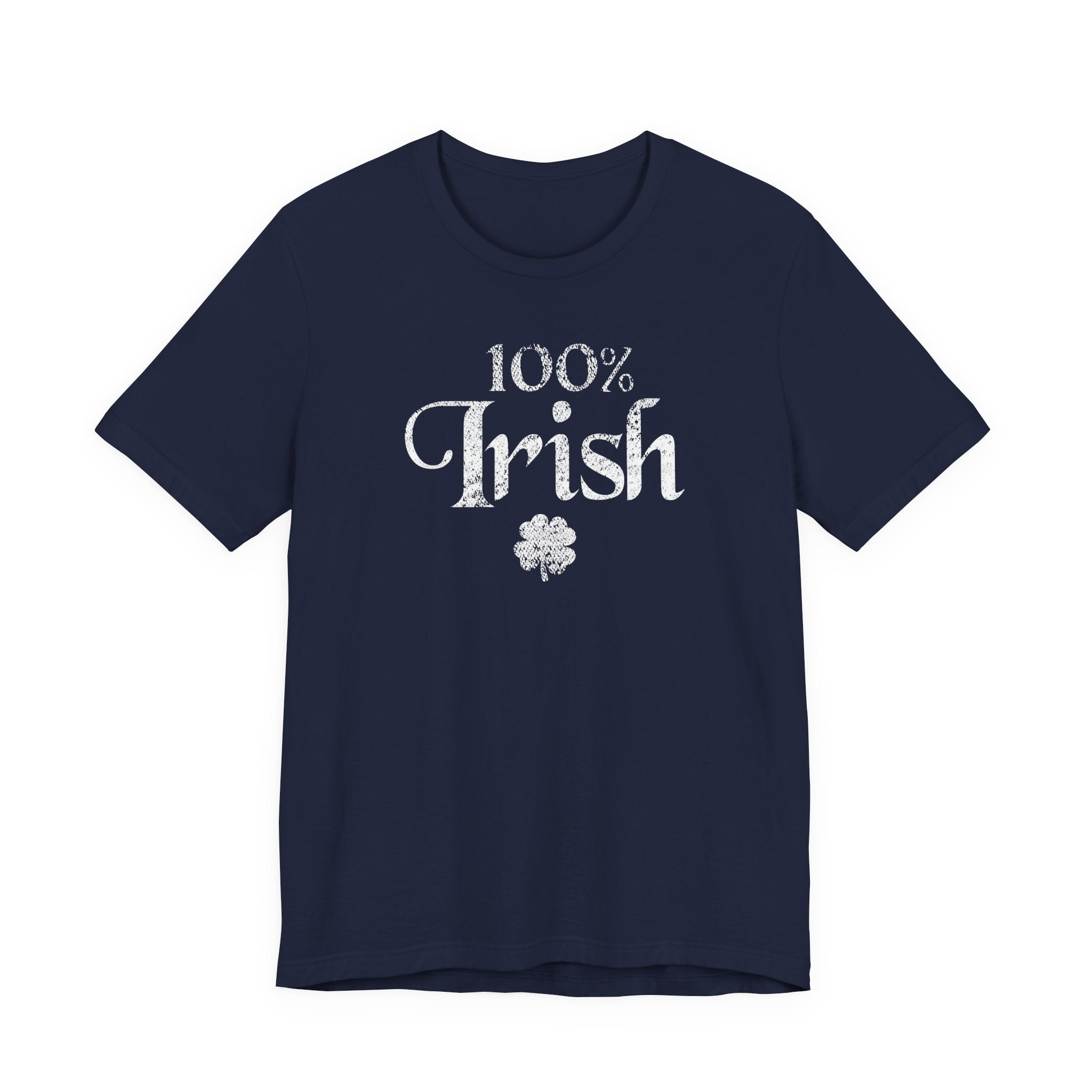 100% Irish Shamrock Funny St Patricks Day Unisex Short Sleeve T-Shirt