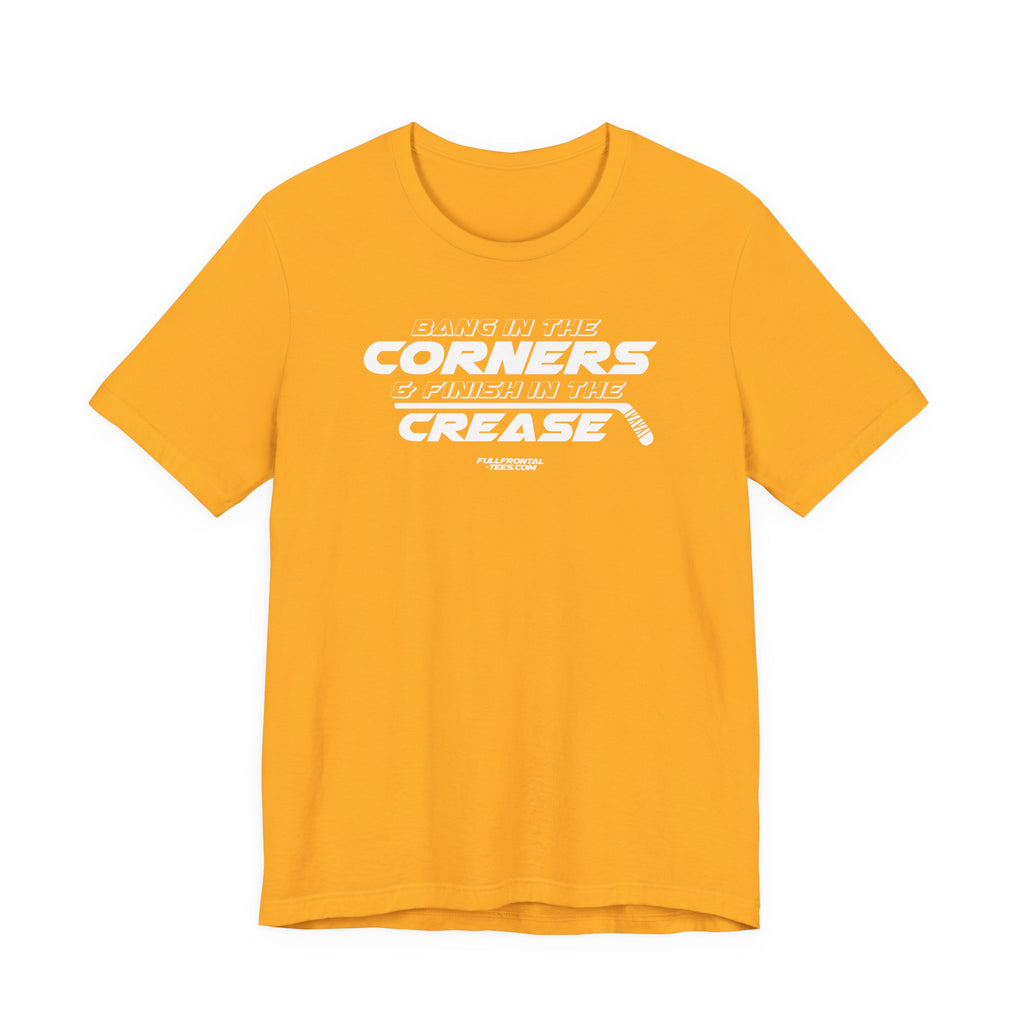 Bang in the Corners Finish in the Crease Tee | Funny Hockey Phrase Dirty Adult Fan Dad Father Gift
