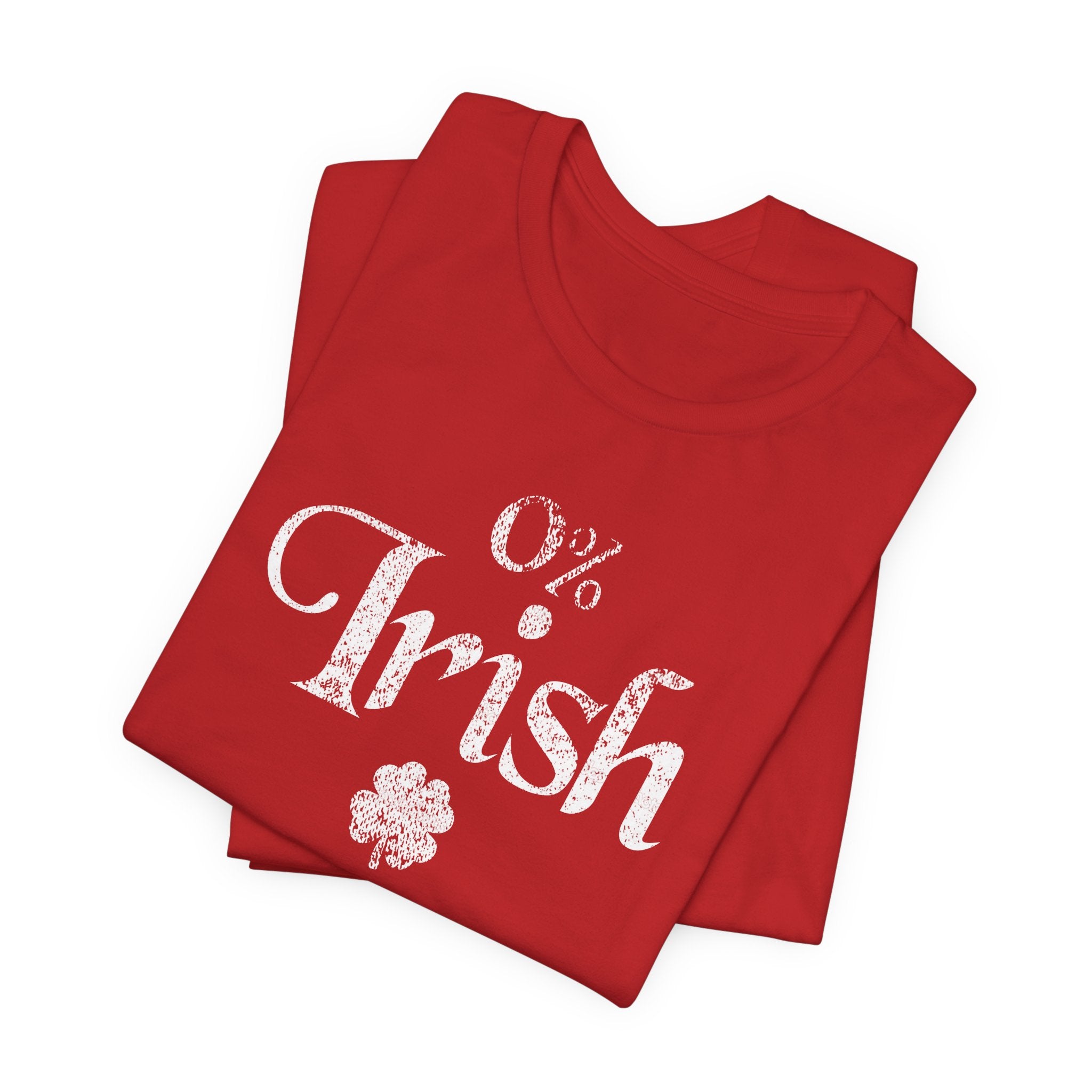 0% Irish Shamrock Funny St Patricks Day Unisex Short Sleeve T-Shirt