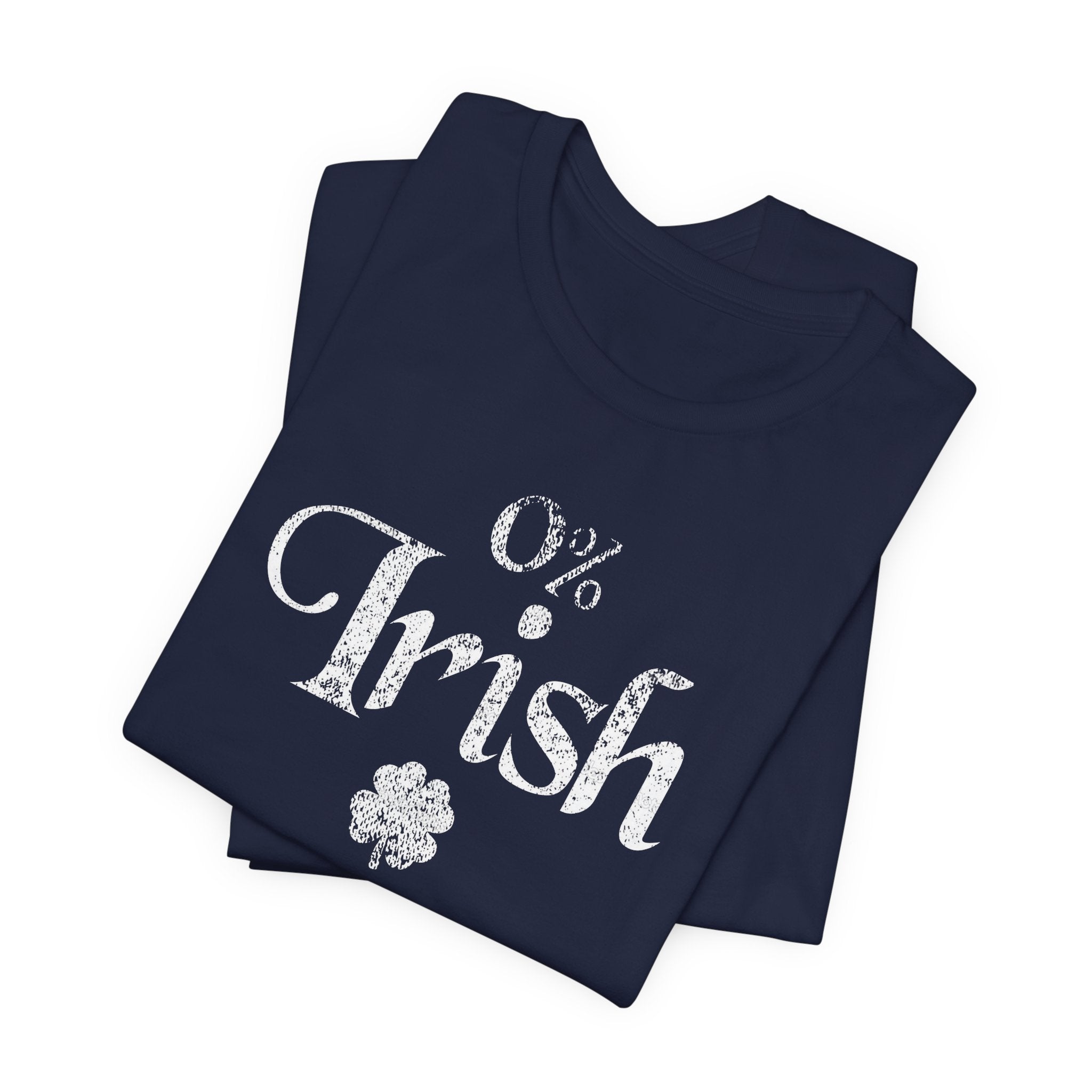 0% Irish Shamrock Funny St Patricks Day Unisex Short Sleeve T-Shirt