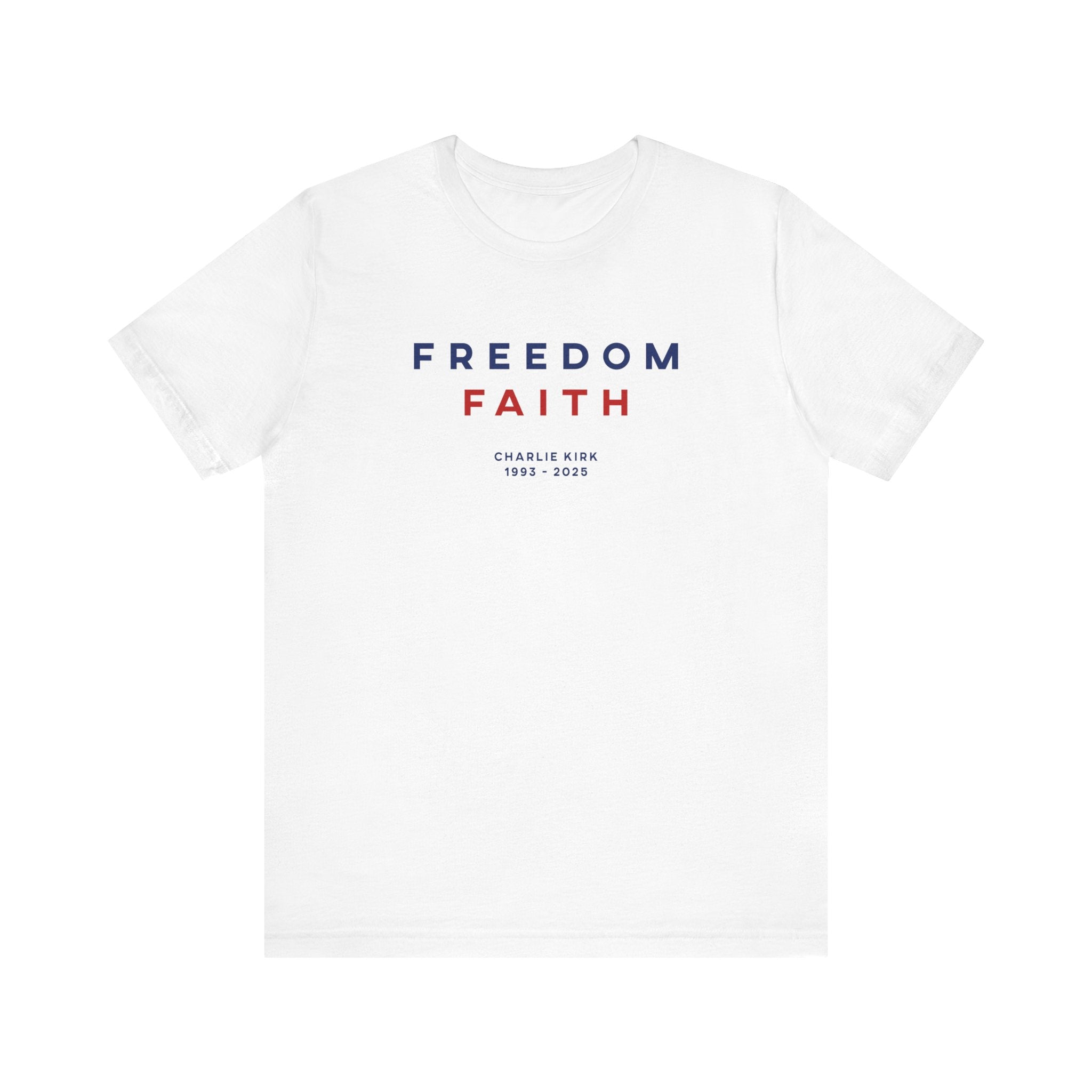 FREEDOM FAITH AMERICAN CROSS God Bless Charlie Kirk RIP Patriotic USA Love  T-Shirt Short Sleeve FullFrontal-Tees.com