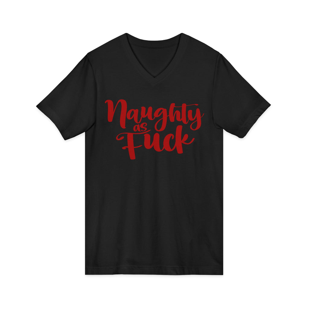 Naughty as Fuck Adult Funny Sexy Red Short Sleeve V Neck T Shirt