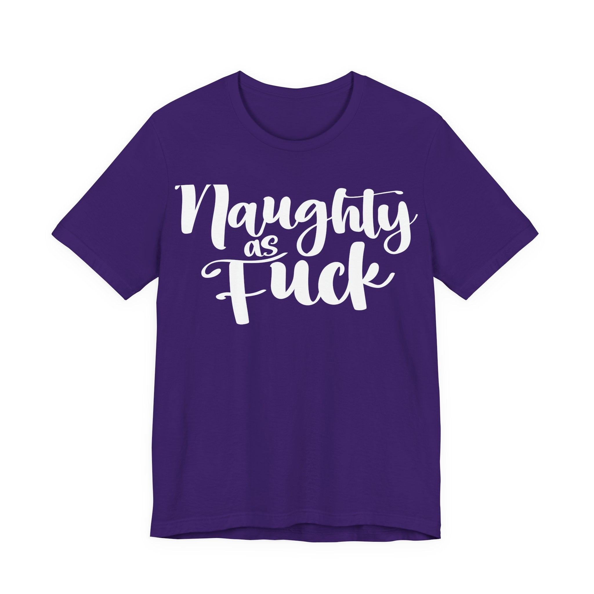 Naughty as Fuck Funny Holiday Adult Sayings Unisex Short Sleeve T-Shirt
