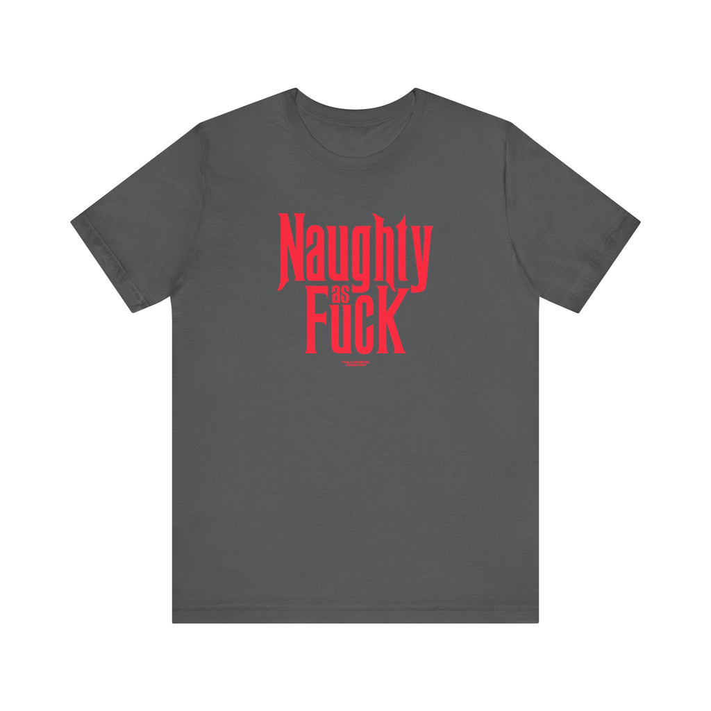 NAUGHTY AS FUCK FUNNY CHRISTMAS HOLIDAY Jersey Short Sleeve T Shirt