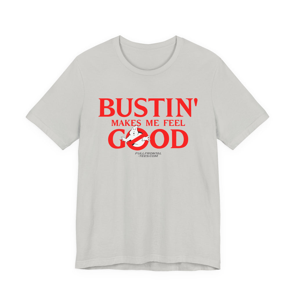 BUSTIN' MAKES ME FEEL GOOD GHOST BUSTERS Costume Funny Halloween Couples Unisex Jersey Short Sleeve Tee