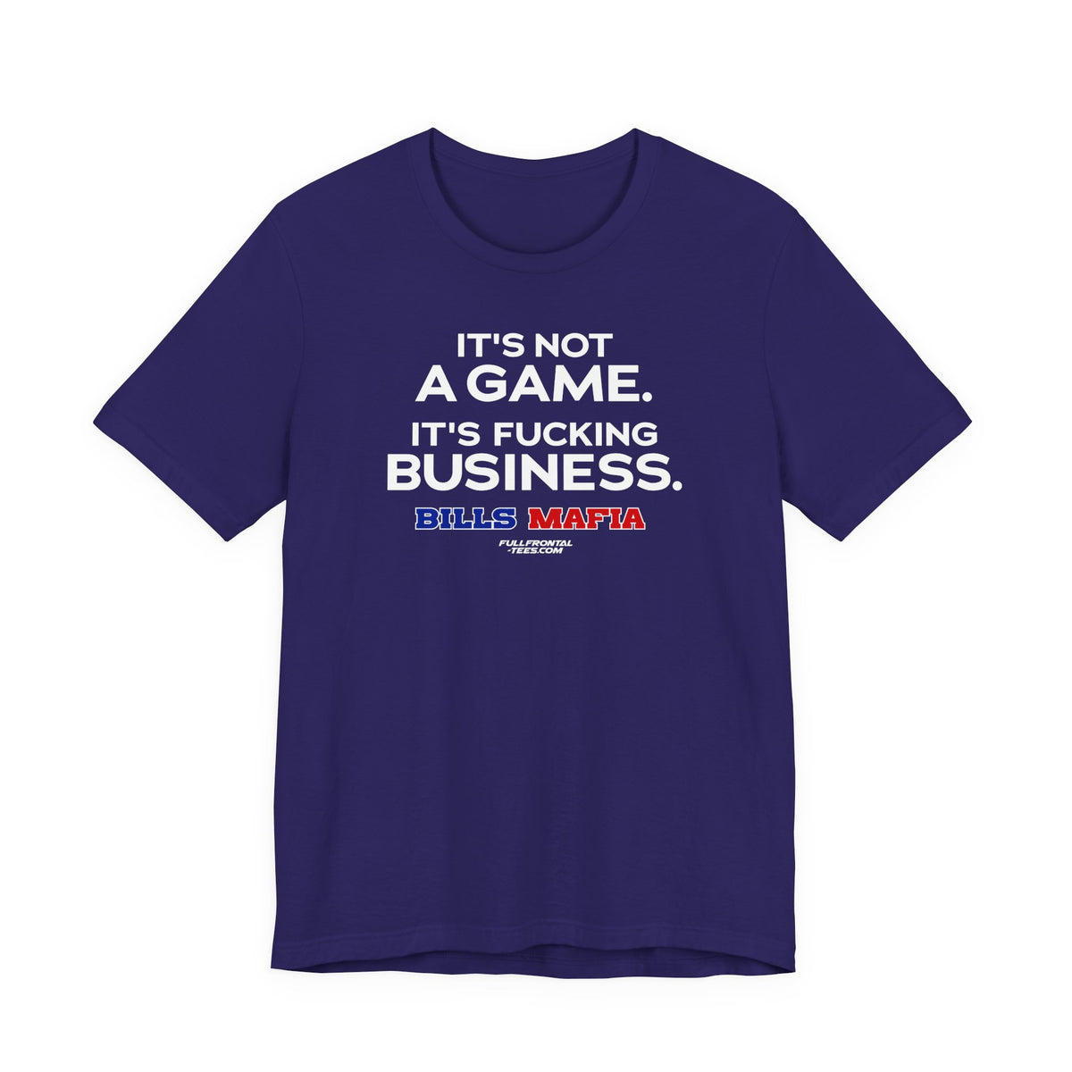 NOT A GAME FUCKING BUSINESS Buffalo Funny Mafia T-Shirt Sports Humor Buffalo Bills Fan Tee