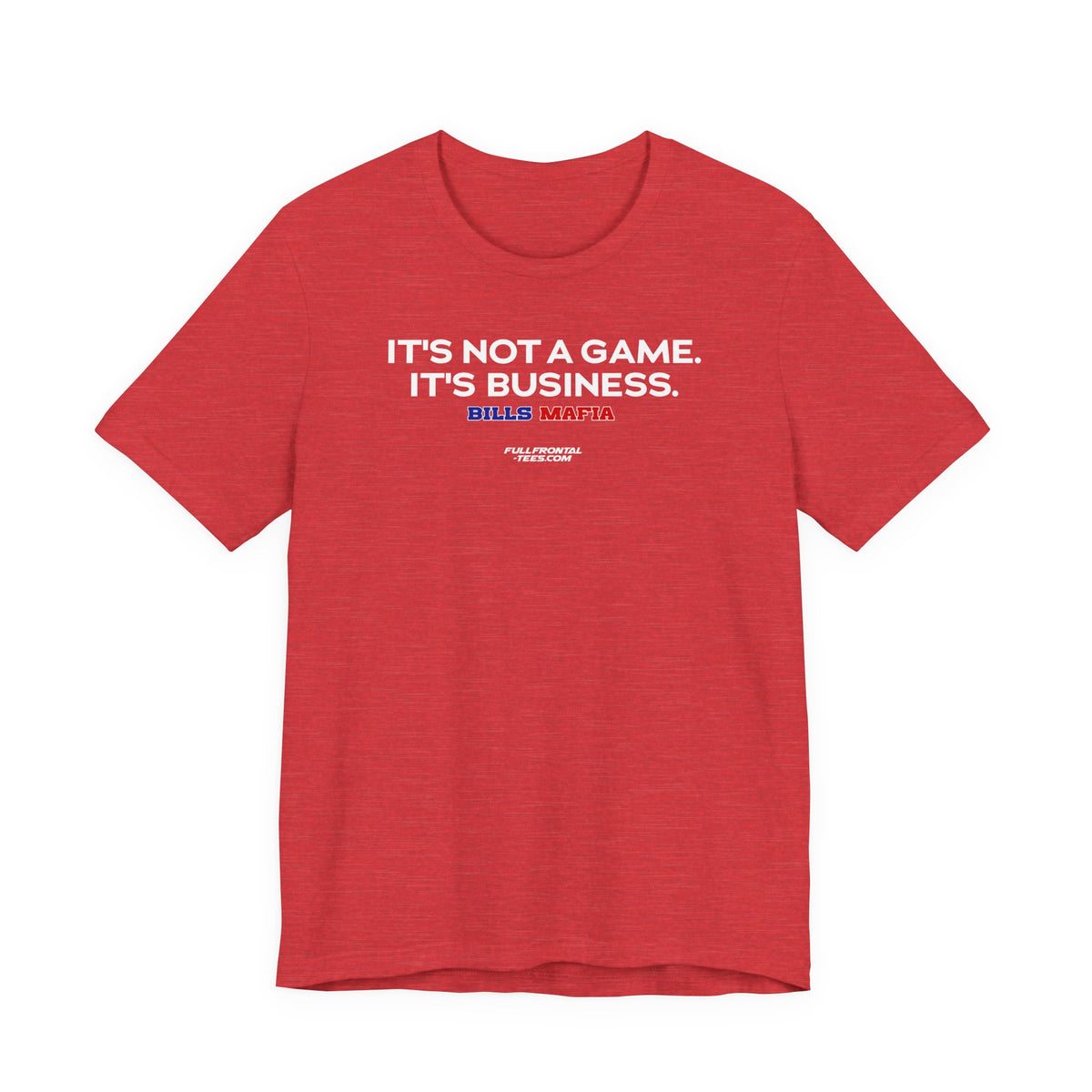 IT'S NOT A GAME IT'S BUSINESS Buffalo Funny Mafia T-Shirt Sports Humor Buffalo Bills Fan Tee