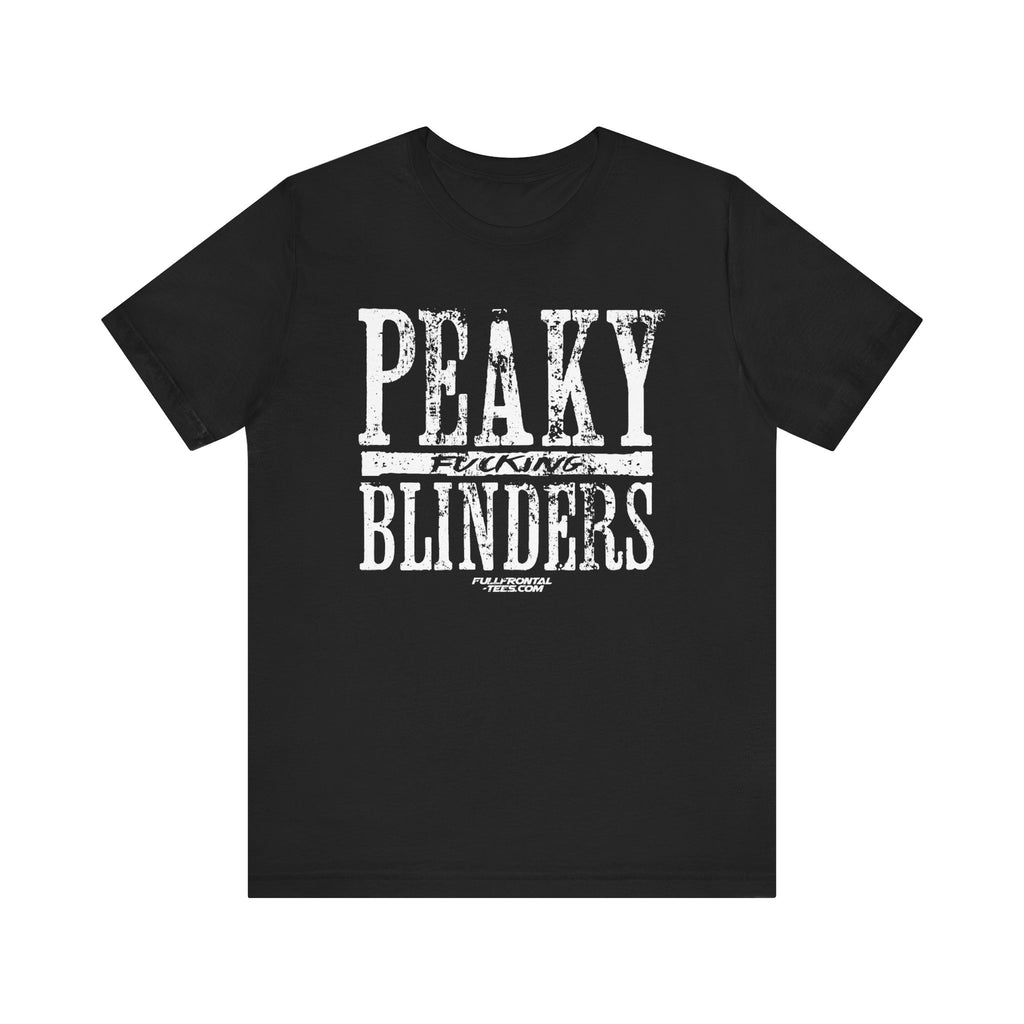 Peaky Fucking Blinders Funny TV Series Netflix Jersey Short Sleeve T Shirt