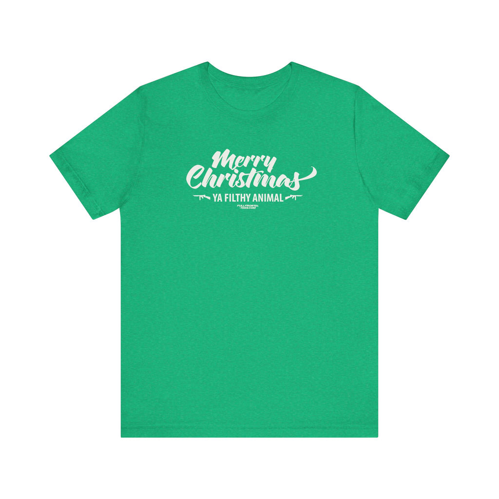 MERRY CHRISTMAS YA FILTHY ANIMAL FUNNY Jersey Short Sleeve T Shirt