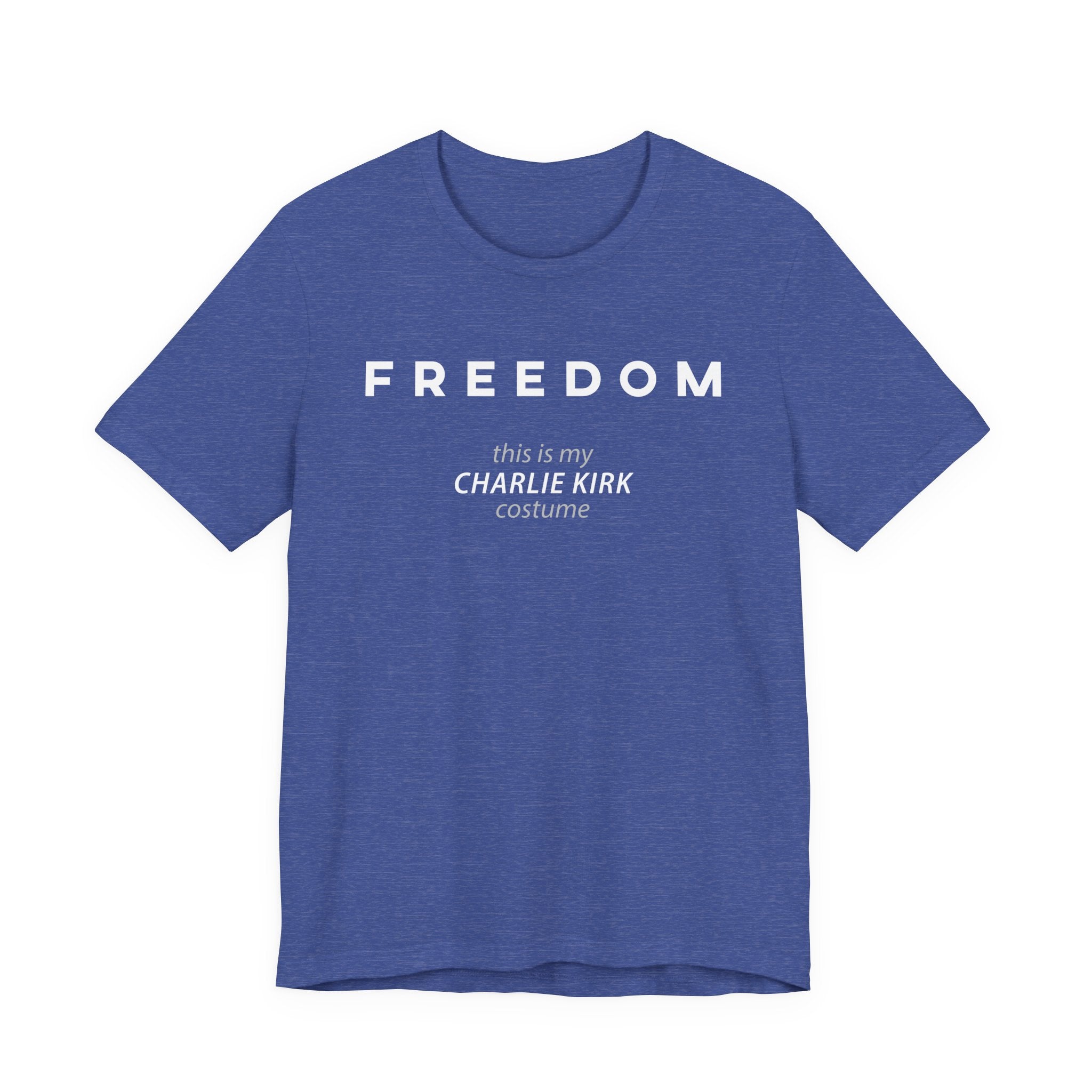 FREEDOM This is my Charlie Kirk Halloween Costume Funny Patriotic MAGA USA Gift Dad Mom Unisex T-Shirt Cool Graphic Tee