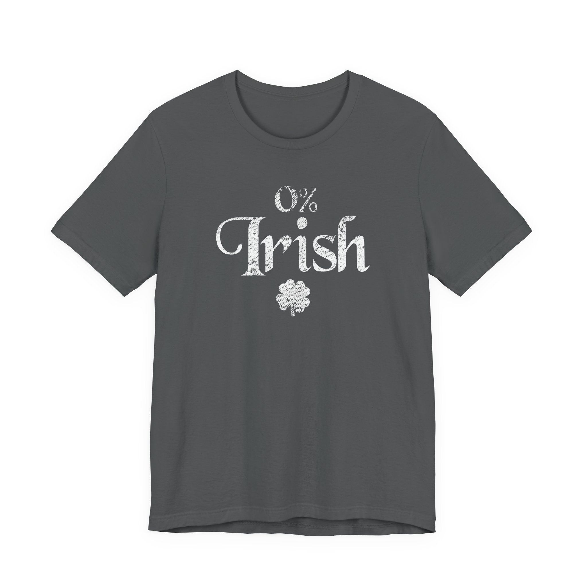 0% Irish Shamrock Funny St Patricks Day Unisex Short Sleeve T-Shirt