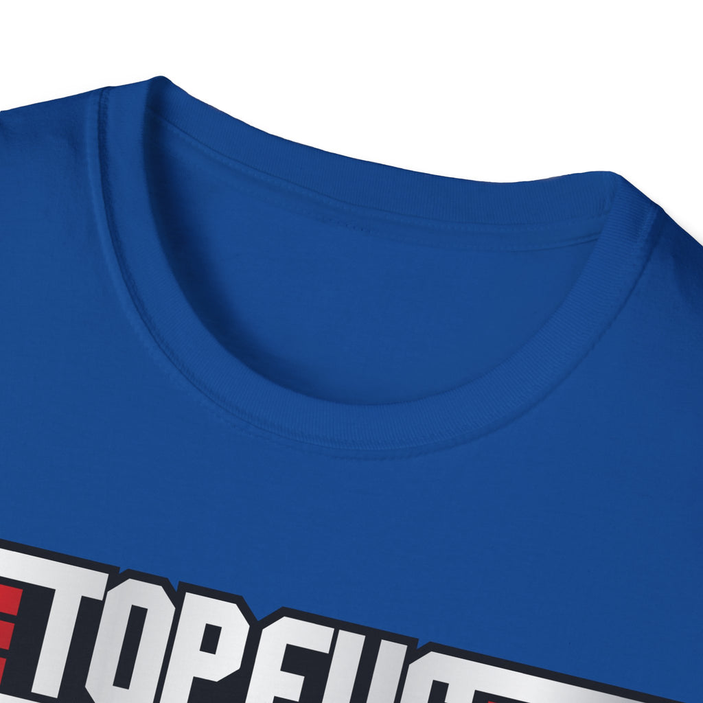 TOP FUC Funny Patriotic TOP GUN Movie Unisex Softstyle T-Shirt