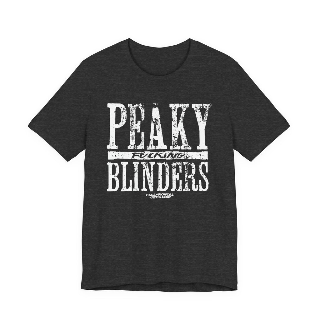 Peaky Fucking Blinders Funny TV Series Netflix Jersey Short Sleeve T Shirt