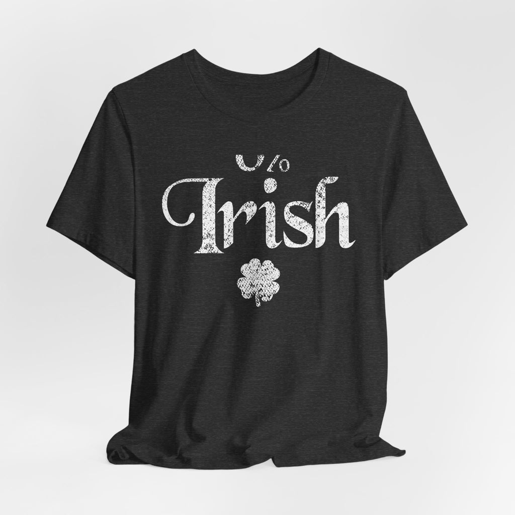 0% Irish Shamrock Funny St Patricks Day Unisex Short Sleeve T-Shirt