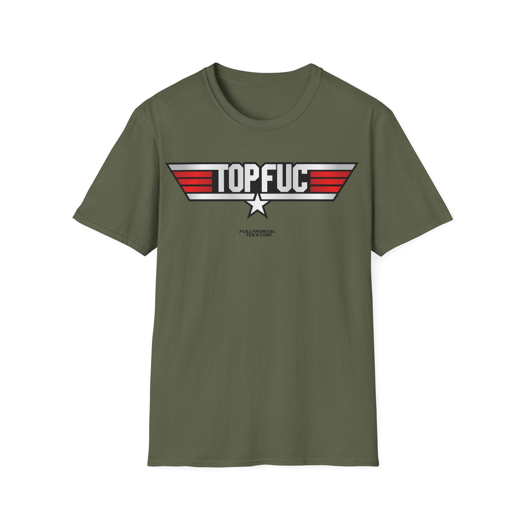 TOP FUC Funny Patriotic TOP GUN Movie Unisex Softstyle T-Shirt