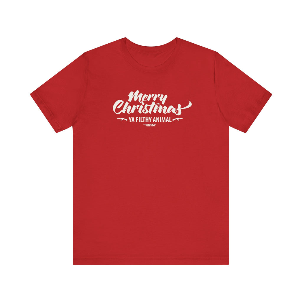 MERRY CHRISTMAS YA FILTHY ANIMAL FUNNY Jersey Short Sleeve T Shirt