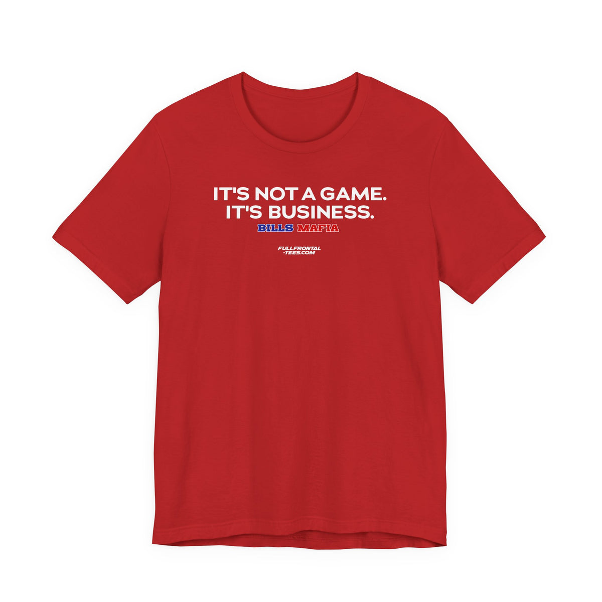 IT'S NOT A GAME IT'S BUSINESS Buffalo Funny Mafia T-Shirt Sports Humor Buffalo Bills Fan Tee